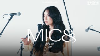 [MIC\u0026] [4K] 휘인 (Whee In) - 세 번의 날갯짓을 약속해｜마이크앤드, Stone LIVE