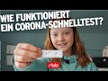 Wie funktioniert ein Corona-Schnelltest? | Celias Welt