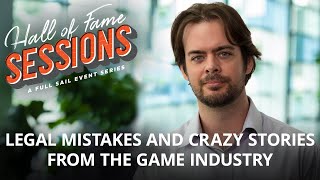 Legal Mistakes and Crazy Stories from the Game Industry | Full Sail University