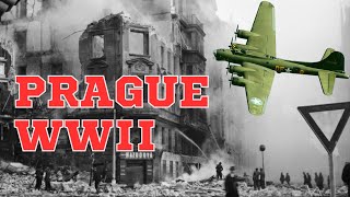 Was Prague Bombed During WWII? | Forgotten History