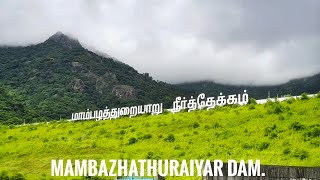 Mambazhathuraiyar Dam.