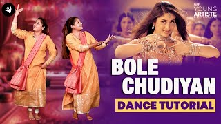 Bole Chudiyan Step-By-Step Dance Tutorial | K3G | Dance Cover | Bollywood #7 | SIFF Young Artiste