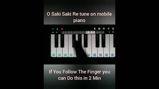 O SAKI SAKI (Batla House) - Easy Mobile Perfect Piano #shorts
