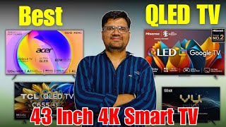 Top 5 Best Qled TV 43 Inch in India ⚡ Best 43 Inch 4K Smart TV ⚡ Best 4K Qled TV