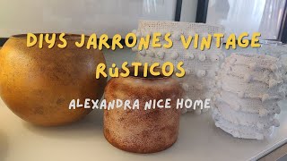 DIY  Jarrones Vintage Rústicos /Ideas y Manualidades con Jarrones de Cristal y Plásticos