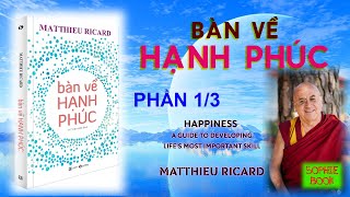 [Audiobook] BÀN VỀ HẠNH PHÚC (Matthieu Ricard) | P.1