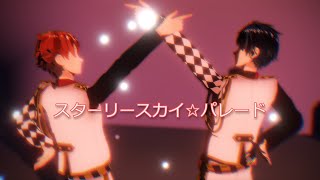 【MMDツイステ】スターリースカイ☆パレード/Starry Sky☆Parade【ADeuce】