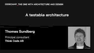 A testable architecture, with Thomas Sundberg