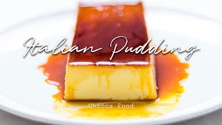 濃厚イタリアンプリンレシピ Super rich and Creamy Italian Pudding | Chicca Food