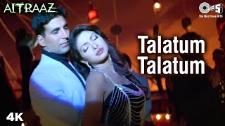 Talatum Talatum Kareena Priyanka Akshay Kumar Udit N Alka Y Aitraaz Movie Popular Song