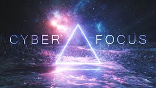 Sci Fi Focus Music [Cyber Focus] Ambient Space Music For Study, Work and Concentration