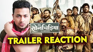 Sonchiriya Trailer REACTION | REVIEW | Sushant, Bhumi P, Manoj B, Ranvir S