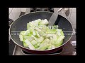 10分鐘上菜🌿清炒絲瓜。taiwanese style stir fry loofah