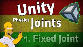 Unity Physics Joint Tutorial: Fixed Joint
