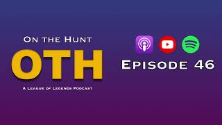 On the Hunt Ep. 46: Difference in Coaching Philosophies - LS Leaves C9, LCK Talk, and LCS Week 3