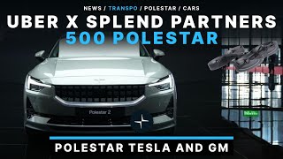 Polestar 500 EV's Going To Uber x Splend Partnership!