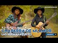 Hermanas Jeyci - Chaparra de mi amor (Official Video)