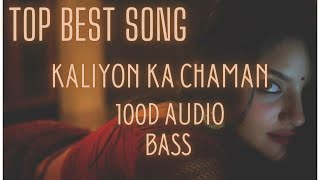 Kaliyon Ka Chaman (Remix and 100d audio and bass )| Jyoti | Hip Hop/Trap Mix top best song modified