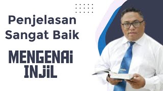 Penjelasan Yang Sangat Baik Mengenai Injil !! Kutipan Khotbah