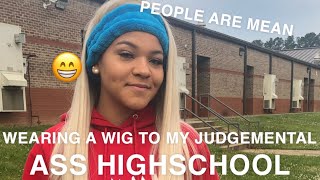 WEARING A BLONDE WIG TO SCHOOL (ft. weekend wigs)