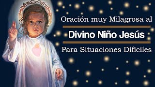 ORACION MUY MILAGROSA AL DIVINO NIÑO JESUS PARA SITUACIONES DIFICILES