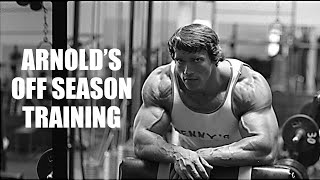 ARNOLD'S OFF SEASON ROUTINE!! HOW ARNOLD BULKED YEAR ROUND