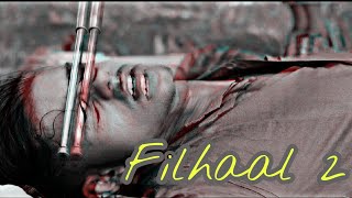 Filhaal 2 Mohabbat | Sad Love Story | ROHIT BHATT | Akshay Kumar | BPraak | Latest Sad Song 2021