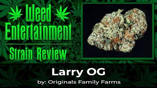 Larry OG - by Originals Family Farms - Review - September 2024