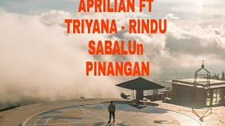 LAGU MINANG TERBARU 2021 -APRILIAN FT TRIYANA - RINDU SABALUN PINANGAN