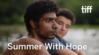 SUMMER WITH HOPE Trailer | TIFF Next Wave 2023