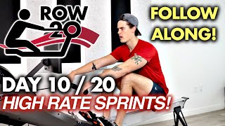 ROW-20 - Day 10 of 20 - HIGH RATE SPRINTS!