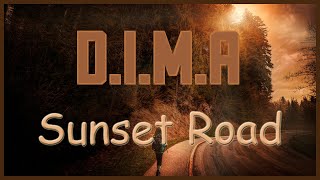 D I M A - Sunset Road