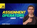JavaScript Assignment Operators | Learn How to Use Different Assignment Operator - Part 1 (Hindi)