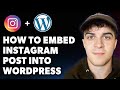 How to Embed Instagram Post into Wordpress [no Plugin Needed] (Full 2025 Guide)