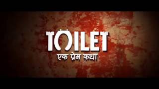 Toilet Ek Prem Katha .behind the scene