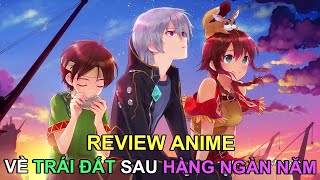 THANH NIÊN VỀ TRÁI ĐẤT CÙNG SIÊU RÔ BỐT SAU HÀNG NGÀN NĂM | REVIEW PHIM ANIME HAY