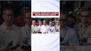 Ditanya Adian Soal Capres, Begini Respons Jokowi