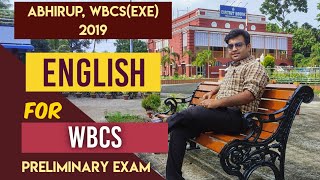 How I prepared for English for WBCS Preliminary Exam by Abhirup Bhattacharjee, WBCS(Exe) , 2019