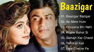 Baazigar Movie All Songs | Romantic Song | Shahrukh khan, Kajol, Shilpa Shetty | Evergreen Music