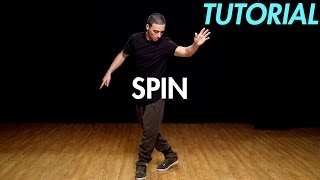 How to Spin (Hip Hop Dance Moves Tutorial) | Mihran Kirakosian