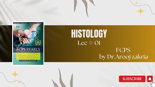 fcps part-1 histology lecture#01 Dr. Raffiullah book|fcps part-1 lecture by Dr.Arooj Zakria