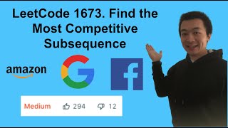 LeetCode 1673. Find the Most Competitive Subsequence - Interview Prep Ep 112