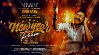 Happy New Year Raasa - #musicvideo | Thenisai Thendral Deva | R.Akshai Kumar | Amma Talkies #song