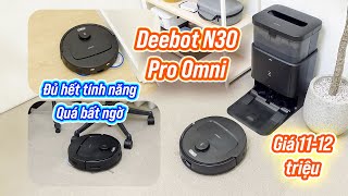 Đây là lý do bạn không cần mua robot cao cấp mà vẫn có đủ tính năng: Deebot N30 Pro Omni