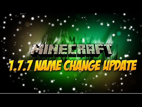 Minecraft 1.7.7 ★1.7.8★ Update: Name Change Feature + Bug Fixes Minecraft 1.7.7 ★1.7.8★ Update: Name Change Feature + Bug Fixes