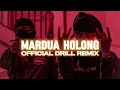 mardua holong official drill remix