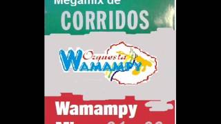 Corridos Wamampy Mix 91 06