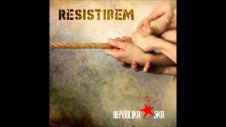 Perquè vull - Repúblika Ska (RESISTIREM 2013)