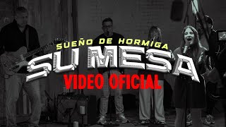 Sueño de Hormiga - SU MESA