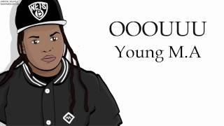 Young M A   OOOUUU Lyrics   YouTube